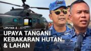 Tindakan Penanggulangan Kebakaran Hutan dan Lahan